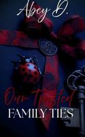 Our Twisted Family Ties B0FJ8M32DN Book Cover