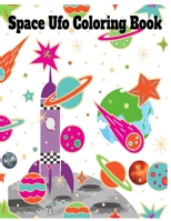 Space Ufo Coloring Book: 8.5 x 11 Inches 124 Pages aliens ufos colored book B08NZWF4Z2 Book Cover