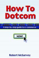 How to Dotcom 1891984187 Book Cover