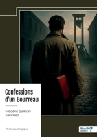Confessions d'un Bourreau (French Edition) B0G4QLKVRY Book Cover