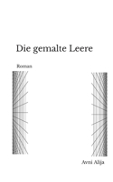 Die gemalte Leere: Roman (German Edition) 3384911482 Book Cover