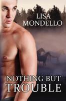Nothing But Trouble 149283274X Book Cover