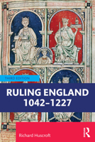 Ruling England 1042-1225 1032232102 Book Cover