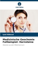 Medizinische Geochemie Fallbeispiel: Harnsteine (German Edition) 6207841360 Book Cover