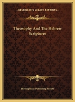 Theosophy And The Hebrew Scriptures 1169433626 Book Cover