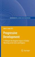 Progressive Development: To Mitigate the Negative Impact of Global Warming on the Semi-arid Regions (Environmental Science and Engineering) 3642106390 Book Cover