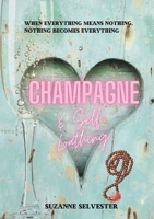 Champagne and Self-Loathing 1838030239 Book Cover