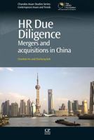 HR Due Diligence: Mergers and Acquisitions in China 008101709X Book Cover