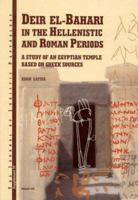 Deir El-bahari in the Hellenistic and Roman Periods: A Study of an Eygptian Temple Based on Greek Sources (The Journal Pfjuristic Papyrology Supplements) 8391825035 Book Cover
