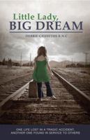 Little Lady, Big Dream 1604629045 Book Cover