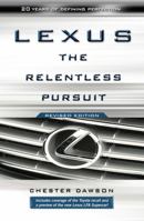 Lexus: The Relentless Pursuit 0470828048 Book Cover