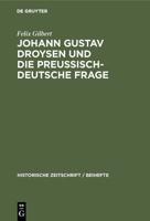 Johann Gustav Droysen und die preussisch-deutsche Frage 3486761773 Book Cover