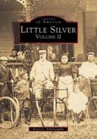 Little Silver: Volume II 0738563595 Book Cover