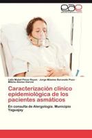 Caracterizacion Clinico Epidemiologica de Los Pacientes Asmaticos 3844343091 Book Cover