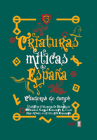 Criaturas míticas de España 8441441286 Book Cover
