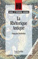 La Rhétorique antique 2010187210 Book Cover