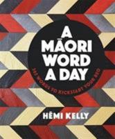 A Maori Word a Day 0143772139 Book Cover