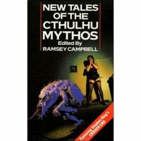 New Tales of the Cthulhu Mythos 0586200932 Book Cover