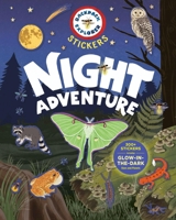 Backpack Explorer Stickers: Night Adventure: 200 Stickers Including Glow-in-the-Dark Stars and Planets B0GW7BMLML Book Cover
