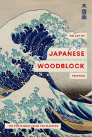 The Art of Japanese Woodblock Printing: 100 Postcards from the Masters 1923049631 Book Cover