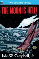 The Moon Is Hell, the & Green World 1612870872 Book Cover