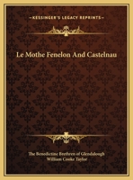 Le Mothe Fenelon And Castelnau 1162890495 Book Cover