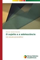 O Sujeito E a Adolescencia 3639685660 Book Cover
