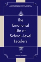 The Emotional Life of School-Level Leaders 1837531374 Book Cover