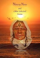 Nataraja Notes and Other Selected Poems 1453589244 Book Cover