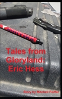 Tales from Gloryland: Eric Hess B094T5Z3VM Book Cover