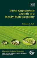From Uneconomic Growth to a Steady-State Economy 1783479965 Book Cover