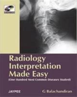 Radiology Interpretation Made Easy 0071601821 Book Cover