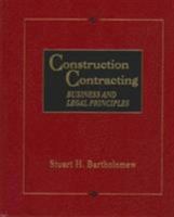 Construction Contracting: Business And Legal Principles 013264441X Book Cover