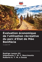 Évaluation économique de l'utilisation récréative du parc d'État de Mãe Bonifácia (French Edition) 6207659589 Book Cover