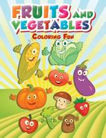 Fruits and Vegetables Coloring Fun 1533362270 Book Cover