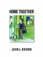 Home Together 1412083273 Book Cover