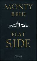 Flat Side (Writing West) 0889951888 Book Cover