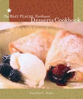 The Best Places Northwest Desserts Cookbook (Best Places) 1570614105 Book Cover