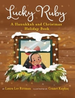 Lucky Ruby: A Christmas & Hanukkah Story 1955767807 Book Cover