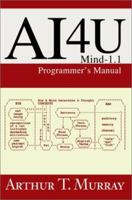 AI4U: Mind-1.1 Programmer's Manual 0595259227 Book Cover