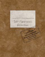 Kendry's Self-Awareness Detective Notebook: The OFFICIAL Self-Awareness Detective Notebook for the Kendry Uto, Detective Series 1959003038 Book Cover