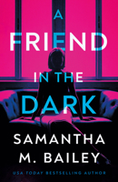 A Friend in the Dark 1662513542 Book Cover