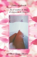ESTÉTICA DEL AMOR II: En el nombre de Dios al amanecer de Acuario B08Y5KRR36 Book Cover