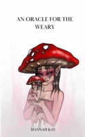 An oracle for the weary 1088240135 Book Cover