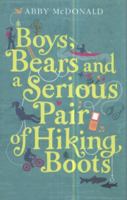 Boys, Bears, and a Serious Pair of Hiking Boots 0763649945 Book Cover