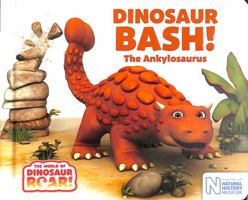 Dinosaur Bash! The Ankylosaurus 1509859195 Book Cover