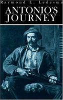 ANTONIO'S JOURNEY 1414000995 Book Cover