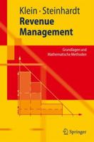 Revenue Management: Grundlagen und Mathematische Methoden (Springer-Lehrbuch) 3540688439 Book Cover
