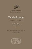 On the Liturgy, Volume II: Books 3-4 0674417038 Book Cover