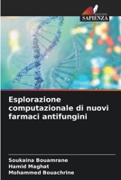 Esplorazione computazionale di nuovi farmaci antifungini (Italian Edition) 6207617517 Book Cover